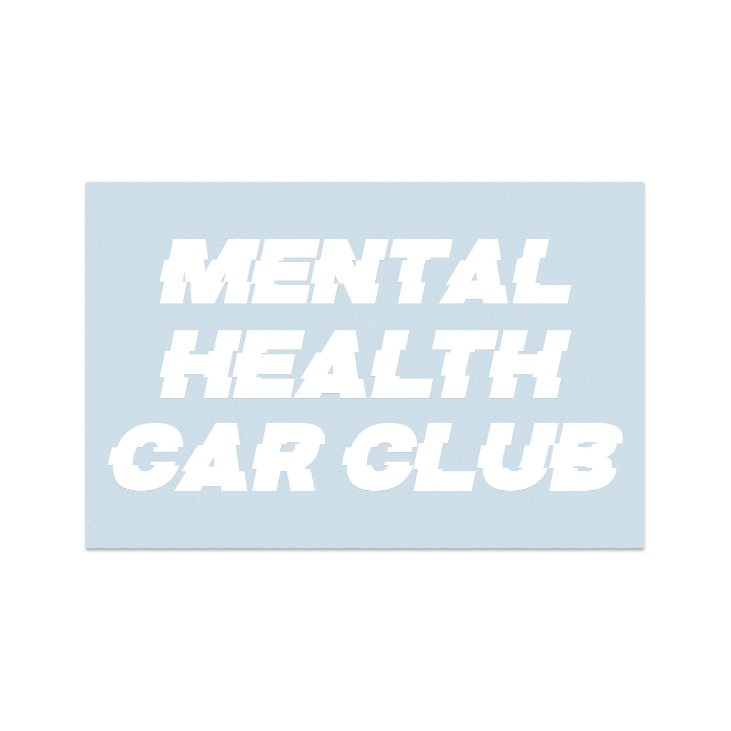 Die Cut Sticker - White Mental Health Car Club